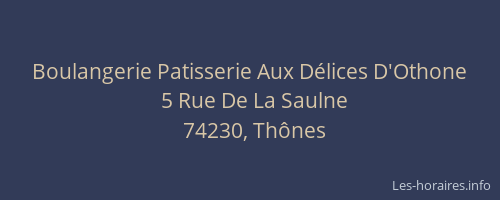 Boulangerie Patisserie Aux Délices D'Othone