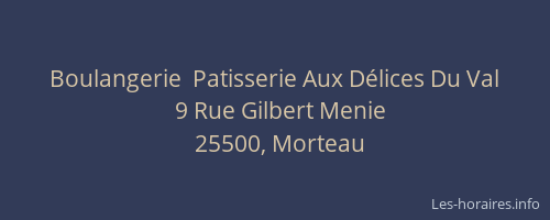 Boulangerie  Patisserie Aux D&eacute;lices Du Val