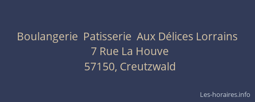 Boulangerie  Patisserie  Aux D&eacute;lices Lorrains