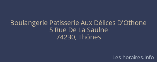 Boulangerie Patisserie Aux Délices D'Othone