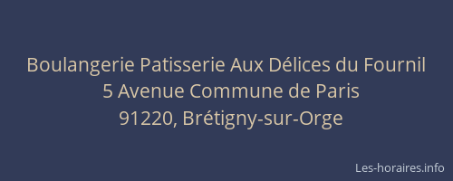 Boulangerie Patisserie Aux Délices du Fournil