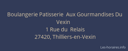Boulangerie Patisserie  Aux Gourmandises Du Vexin