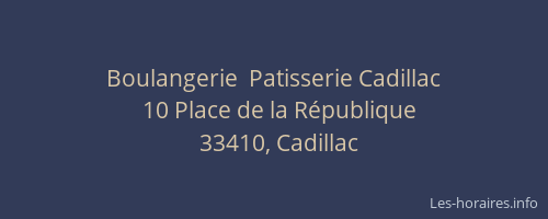 Boulangerie  Patisserie Cadillac