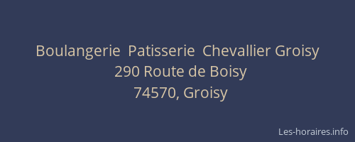 Boulangerie  Patisserie  Chevallier Groisy