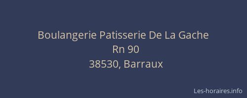 Boulangerie Patisserie De La Gache