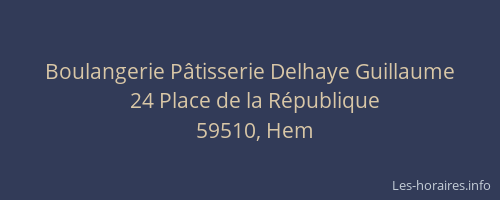 Boulangerie Pâtisserie Delhaye Guillaume