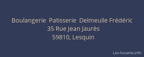 Boulangerie  Patisserie  Delmeulle Frédéric