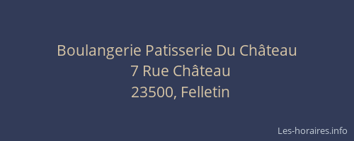 Boulangerie Patisserie Du Ch&acirc;teau