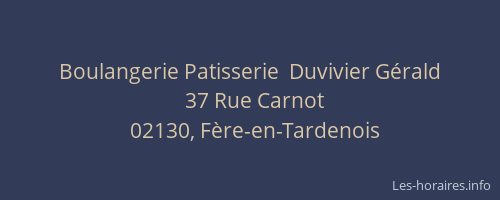 Boulangerie Patisserie  Duvivier Gérald