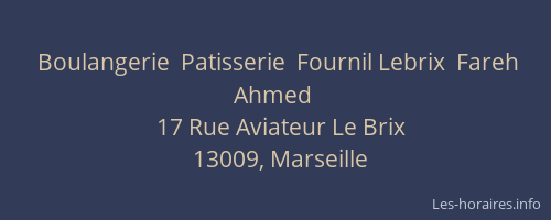 Boulangerie  Patisserie  Fournil Lebrix  Fareh Ahmed