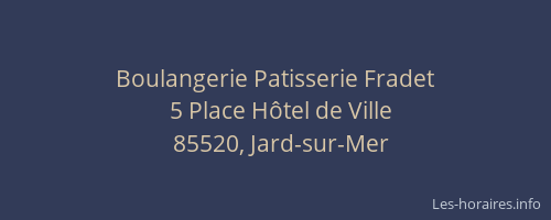 Boulangerie Patisserie Fradet