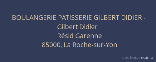 BOULANGERIE PATISSERIE GILBERT DIDIER - Gilbert Didier
