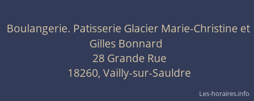 Boulangerie. Patisserie Glacier Marie-Christine et Gilles Bonnard