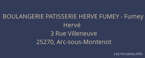 BOULANGERIE PATISSERIE HERVE FUMEY - Fumey Hervé
