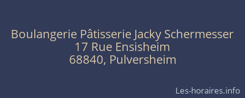 Boulangerie Pâtisserie Jacky Schermesser