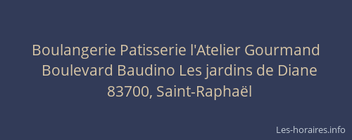 Boulangerie Patisserie l'Atelier Gourmand