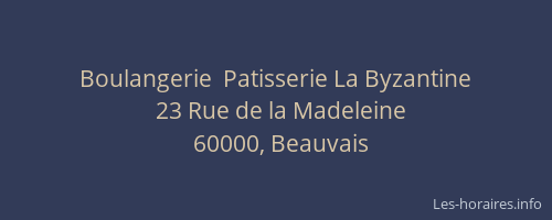 Boulangerie  Patisserie La Byzantine