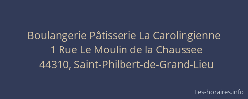 Boulangerie Pâtisserie La Carolingienne