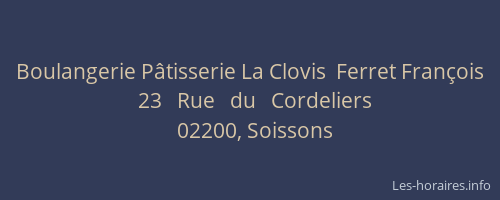 Boulangerie Pâtisserie La Clovis  Ferret François