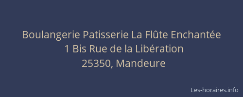 Boulangerie Patisserie La Fl&ucirc;te Enchant&eacute;e
