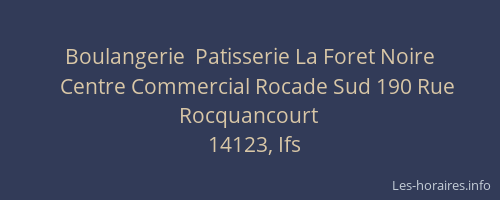 Boulangerie  Patisserie La Foret Noire