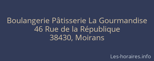 Boulangerie Pâtisserie La Gourmandise