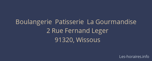 Boulangerie  Patisserie  La Gourmandise