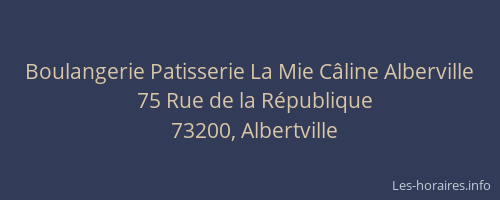 Boulangerie Patisserie La Mie Câline Alberville