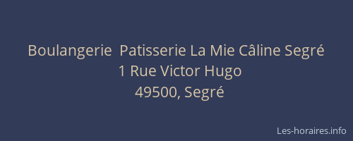 Boulangerie  Patisserie La Mie Câline Segré