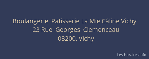 Boulangerie  Patisserie La Mie Câline Vichy