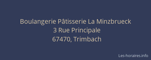 Boulangerie Pâtisserie La Minzbrueck