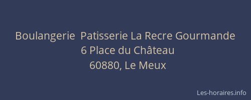 Boulangerie  Patisserie La Recre Gourmande