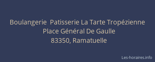 Boulangerie  Patisserie La Tarte Tropézienne