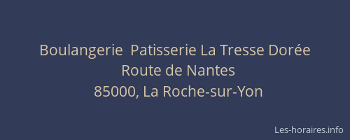 Boulangerie  Patisserie La Tresse Dorée