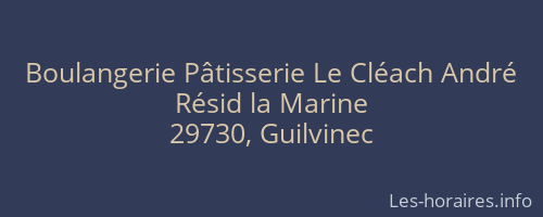 Boulangerie Pâtisserie Le Cléach André
