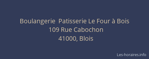 Boulangerie  Patisserie Le Four à Bois