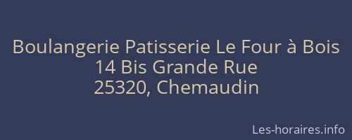 Boulangerie Patisserie Le Four à Bois