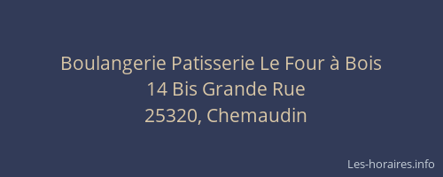 Boulangerie Patisserie Le Four &agrave; Bois