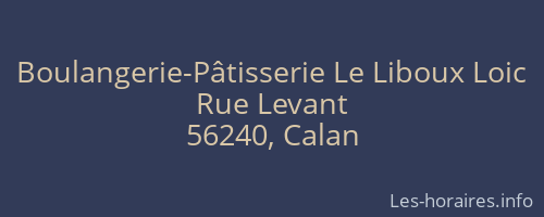 Boulangerie-Pâtisserie Le Liboux Loic