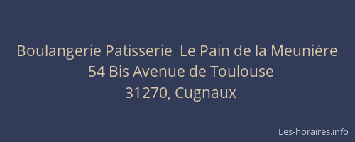 Boulangerie Patisserie  Le Pain de la Meuniére