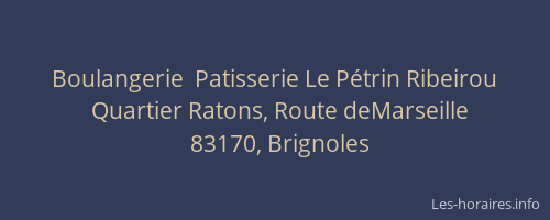 Boulangerie  Patisserie Le Pétrin Ribeirou