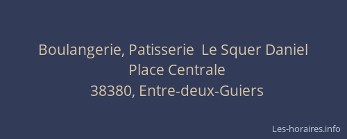 Boulangerie, Patisserie  Le Squer Daniel
