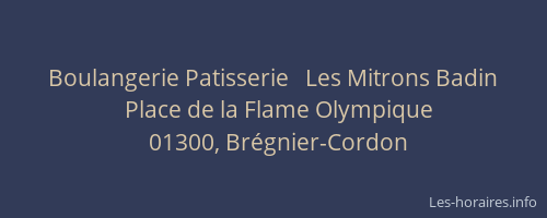 Boulangerie Patisserie   Les Mitrons Badin