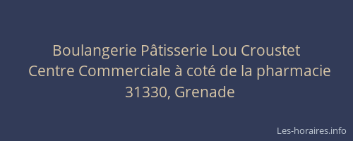 Boulangerie Pâtisserie Lou Croustet