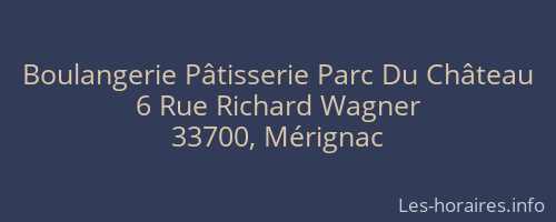 Boulangerie Pâtisserie Parc Du Château
