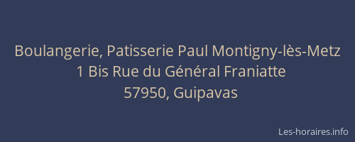 Boulangerie, Patisserie Paul Montigny-l&egrave;s-Metz