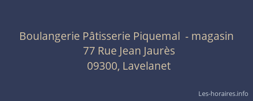 Boulangerie Pâtisserie Piquemal  - magasin