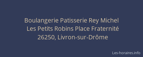 Boulangerie Patisserie Rey Michel