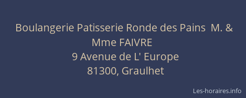 Boulangerie Patisserie Ronde des Pains  M. & Mme FAIVRE