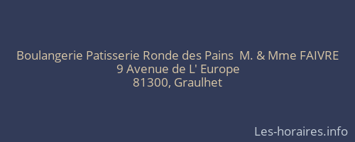Boulangerie Patisserie Ronde des Pains  M. & Mme FAIVRE